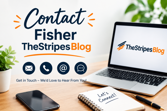 Contact Fisher TheStripesBlog
